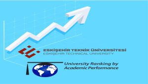 ESTÜ, URAP 2022-2023 Türkiye Sıralamasında 21 Sıra Yükseldi
