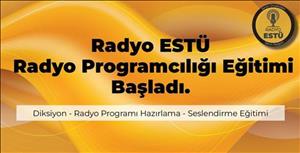 Radyo ESTÜ Radyo Programcılığı Eğitimi Başladı