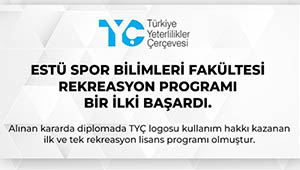 ESTÜ’de Türkiye Yeterlilikler Çerçevesi Logosu Taşıyan Program Sayısı 13’e Yükseldi